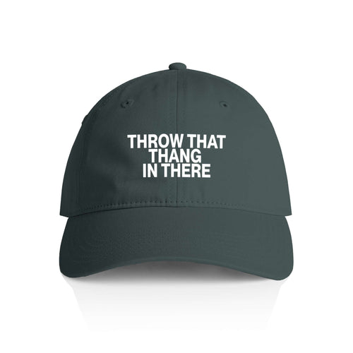 Throw That Thang In There Hat
